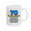 Birthday Mug - 70 Years of Greatness