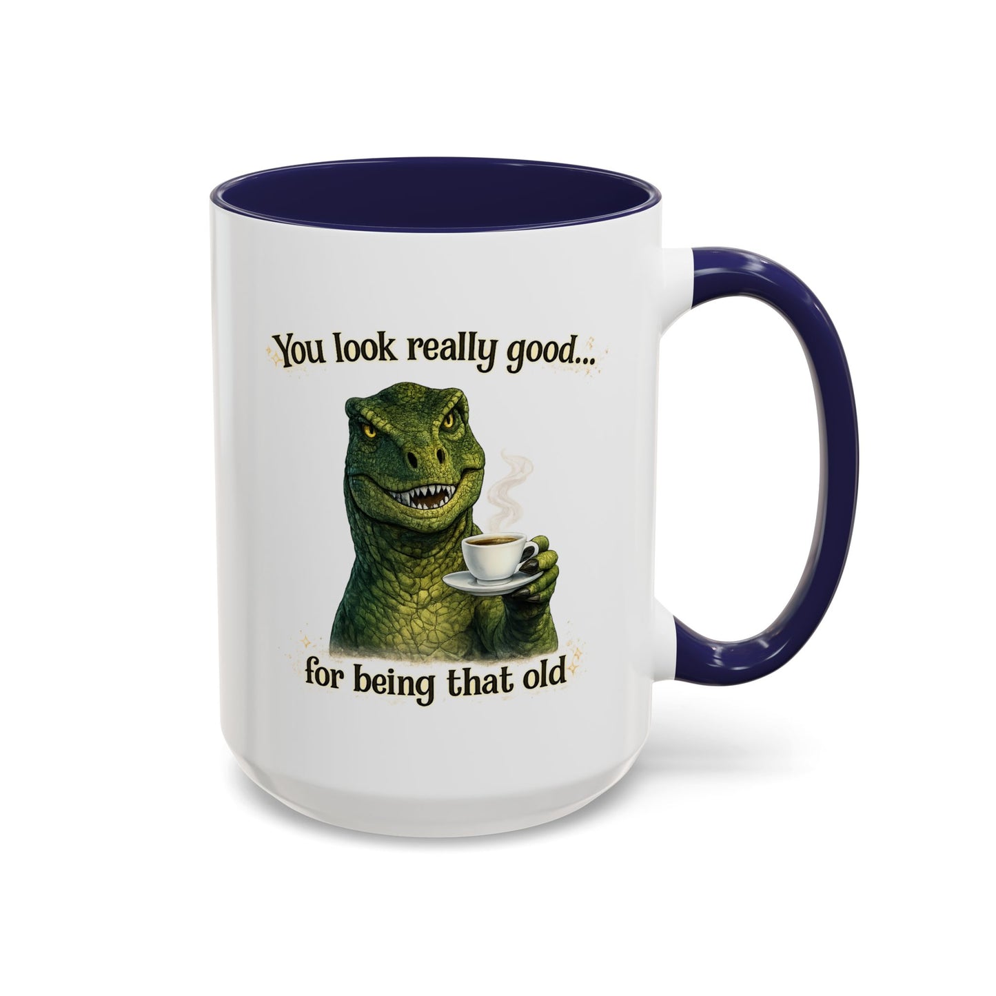 Birthday Mug - You Look Really Good