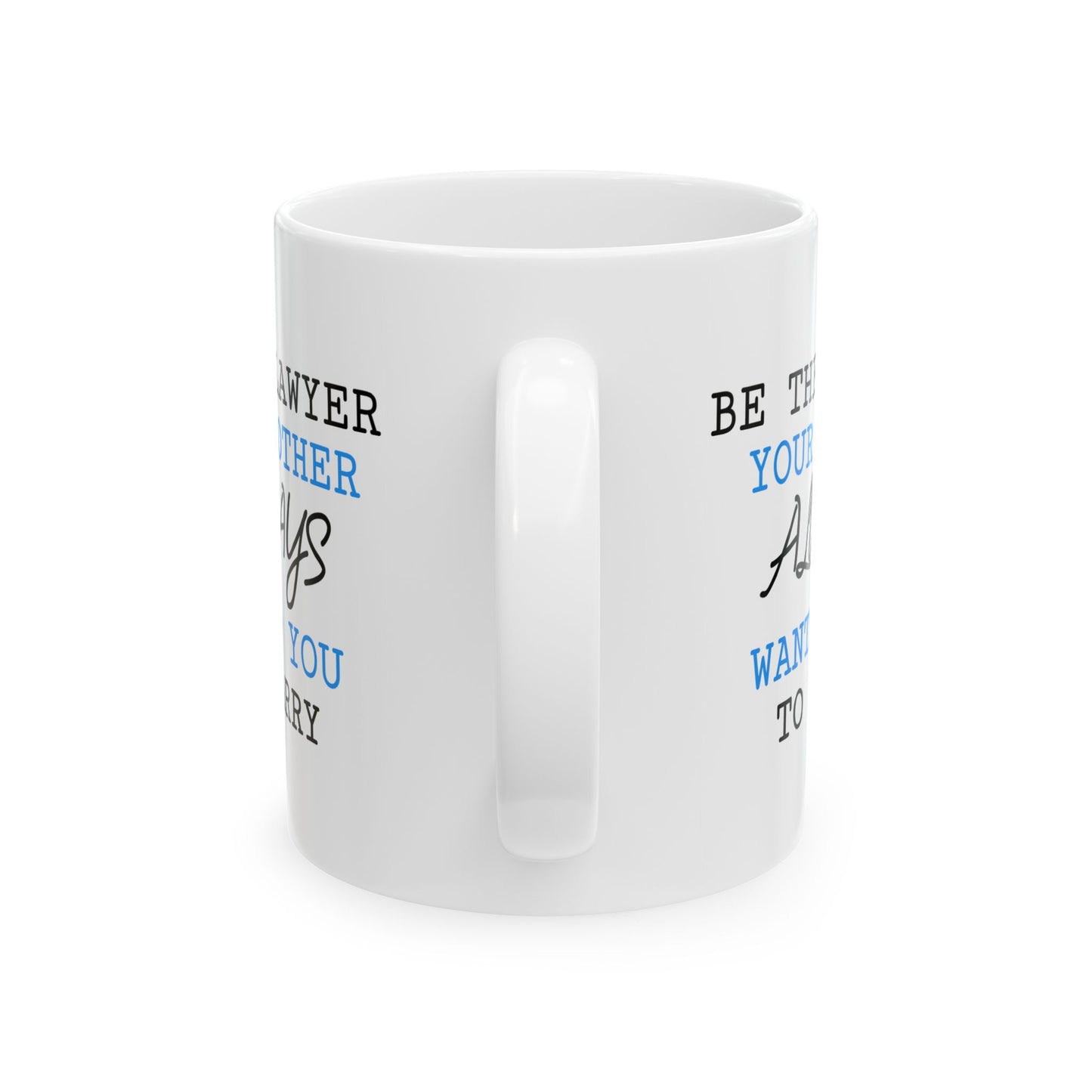 Office Mug - Be The Lawyer