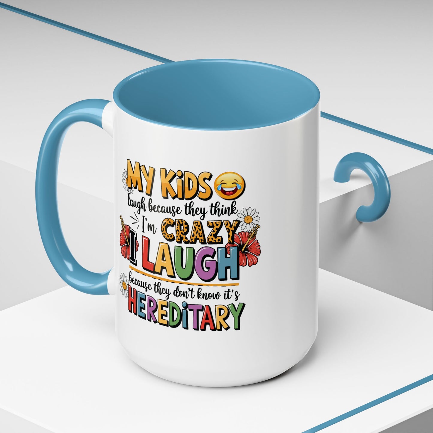 Humor Mug - My Kids Laugh
