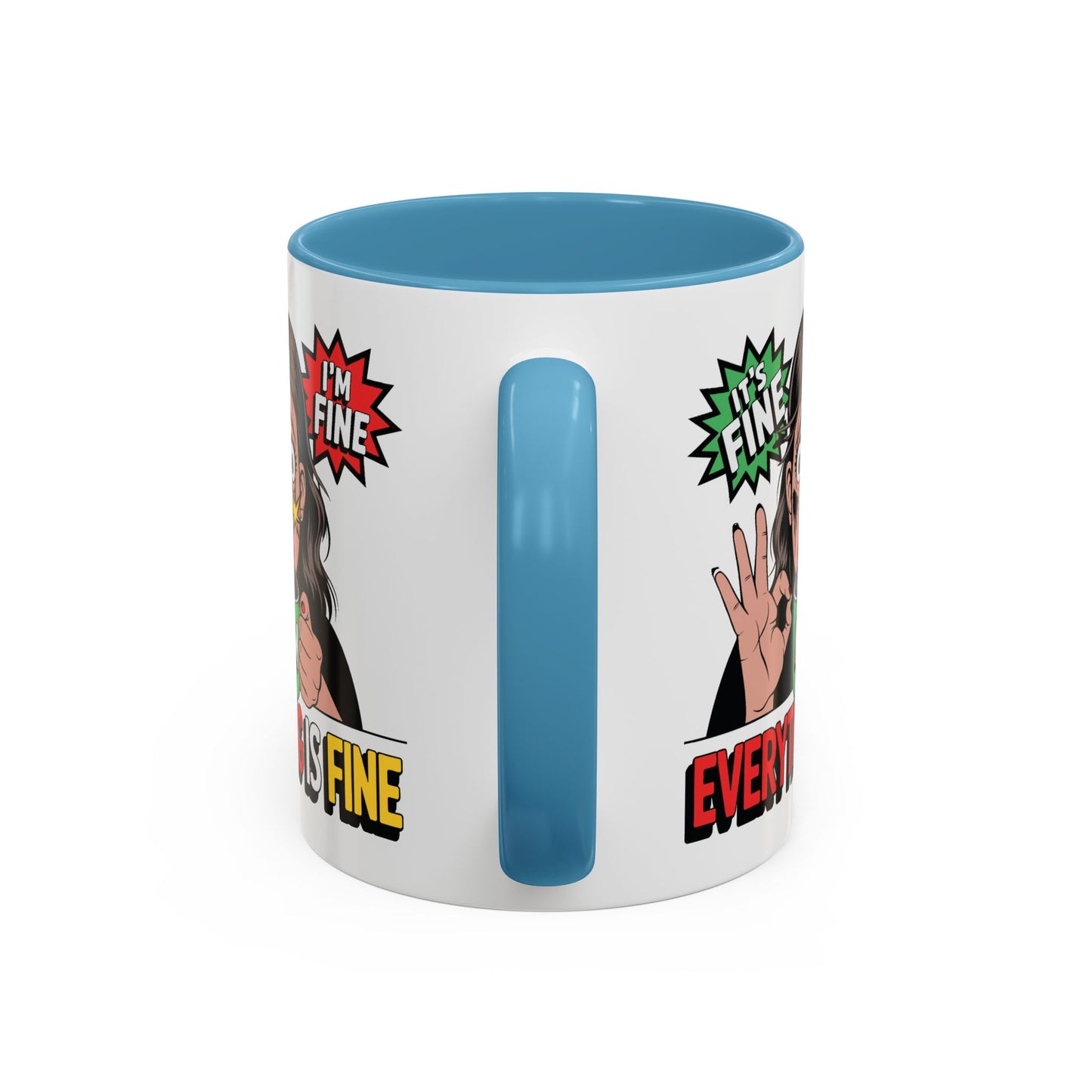 Humor Mug - Its Fine I'm Fine Mom