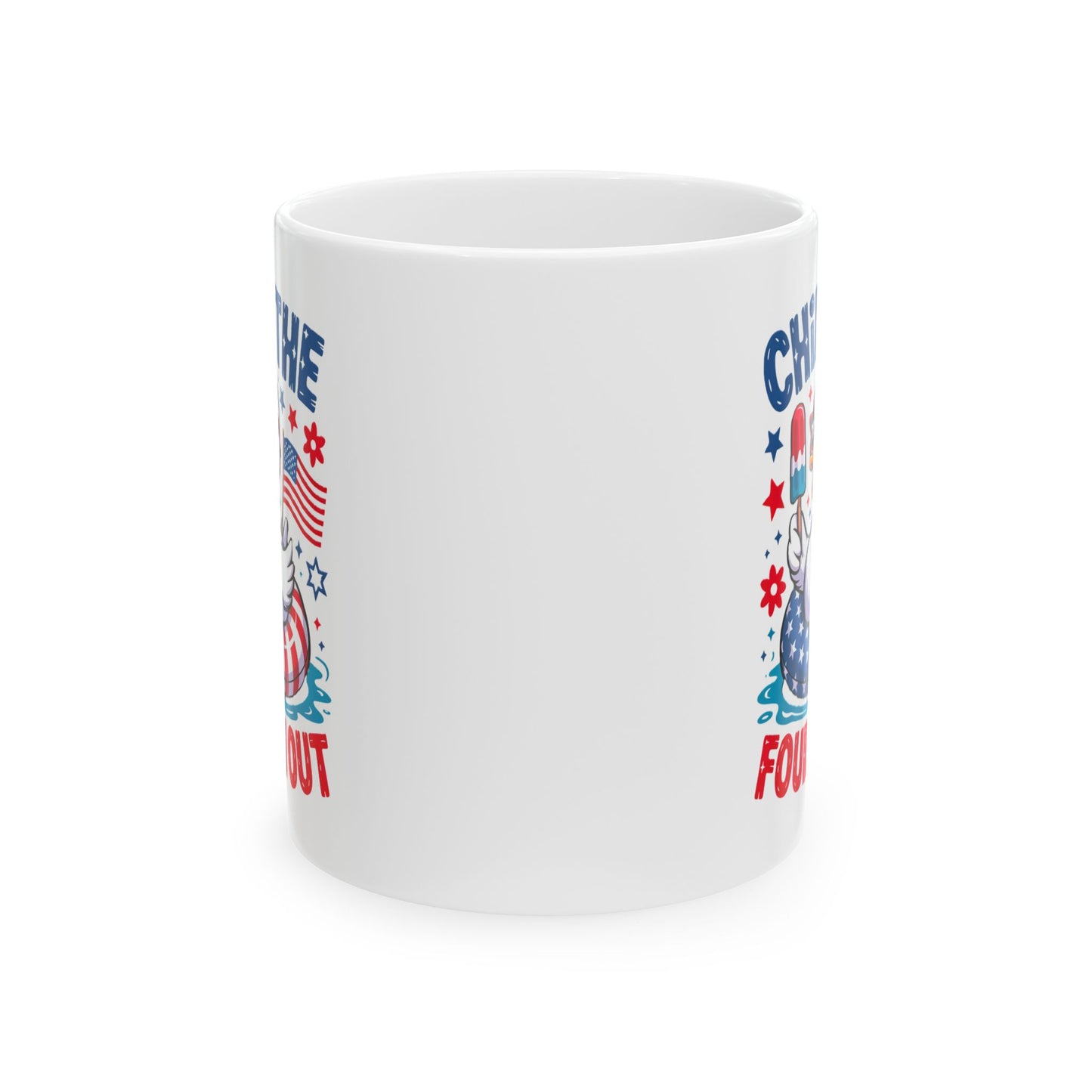 4th of July Mug - Chill the Fourth Out