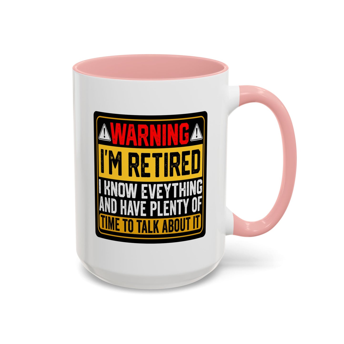Office Mug - Warning I'm Retired