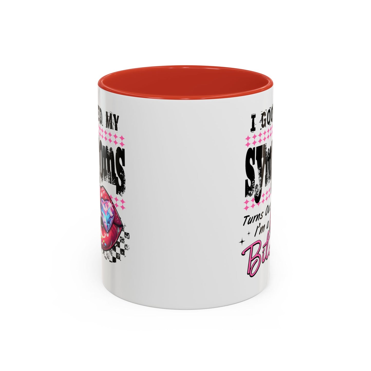 Humor Mug - I Googled My Symptoms
