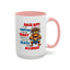 Humor Mug - Back Off! I've Got Enough to Deal With Today