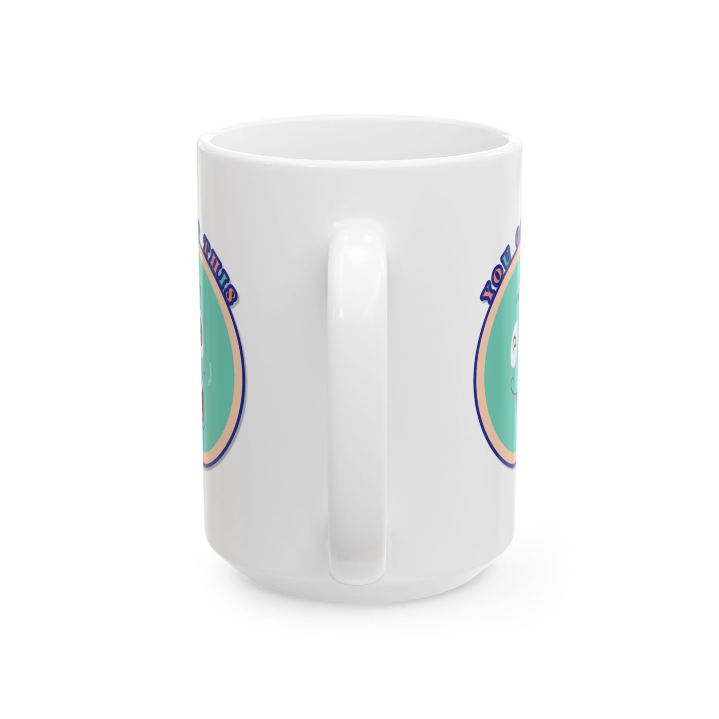 Motivation Mug - You Got This Smiley Face