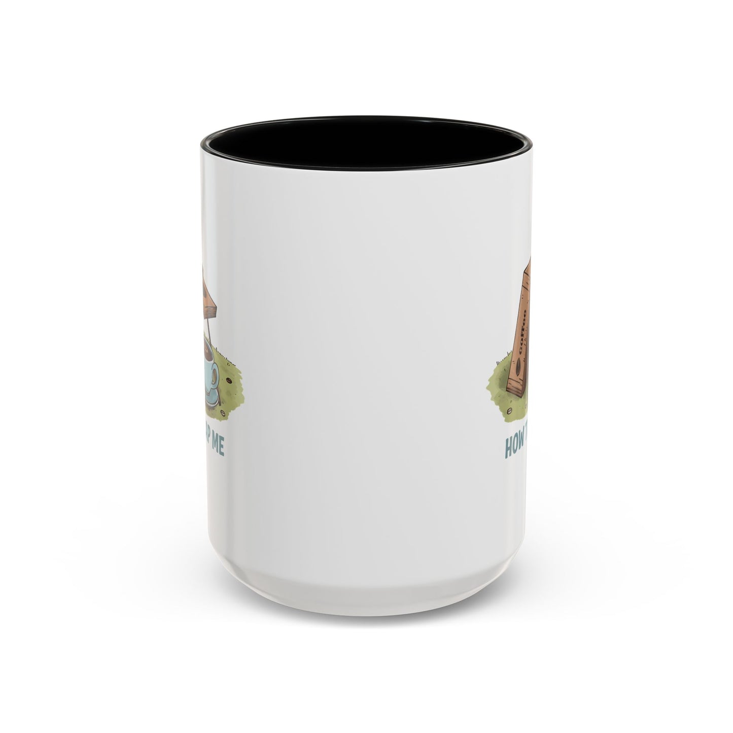Humor Mug - How to Trap Me
