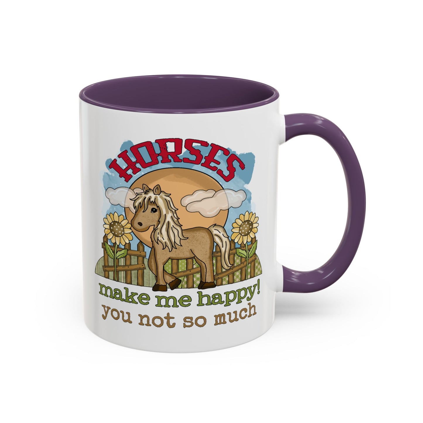 Humor Mug - Horses Make Me Happy