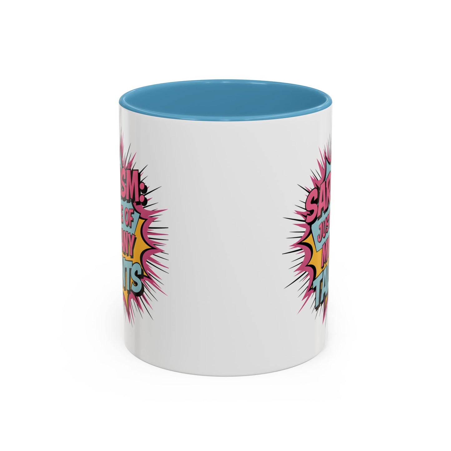 Humor Mug - Sarcasm Just One of My Many Talents