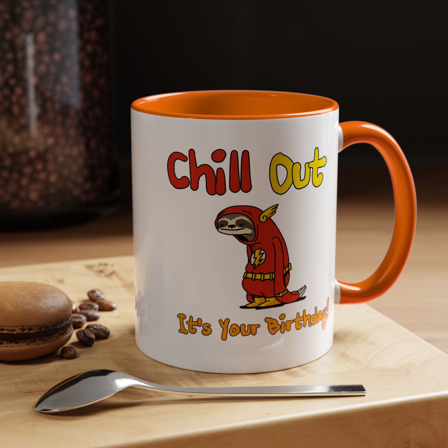 Birthday Mug - Chill Out It's Your Birthday