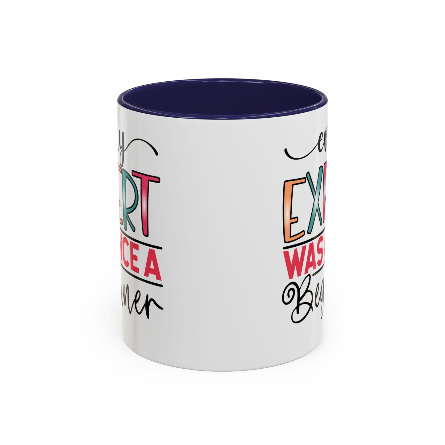 Motivation Mug - Every Expert Was Once a Beginner