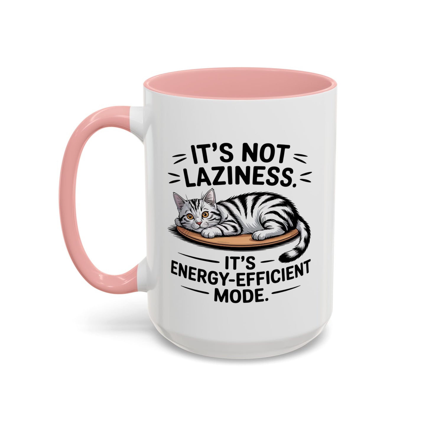 Animal Mug - It's Not Laziness