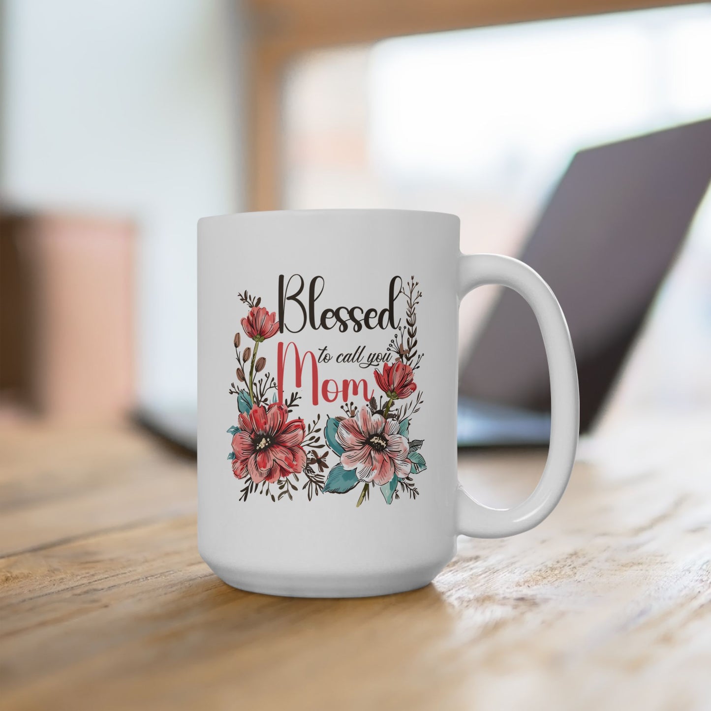 Mother's Day Mug - Blessed To Call