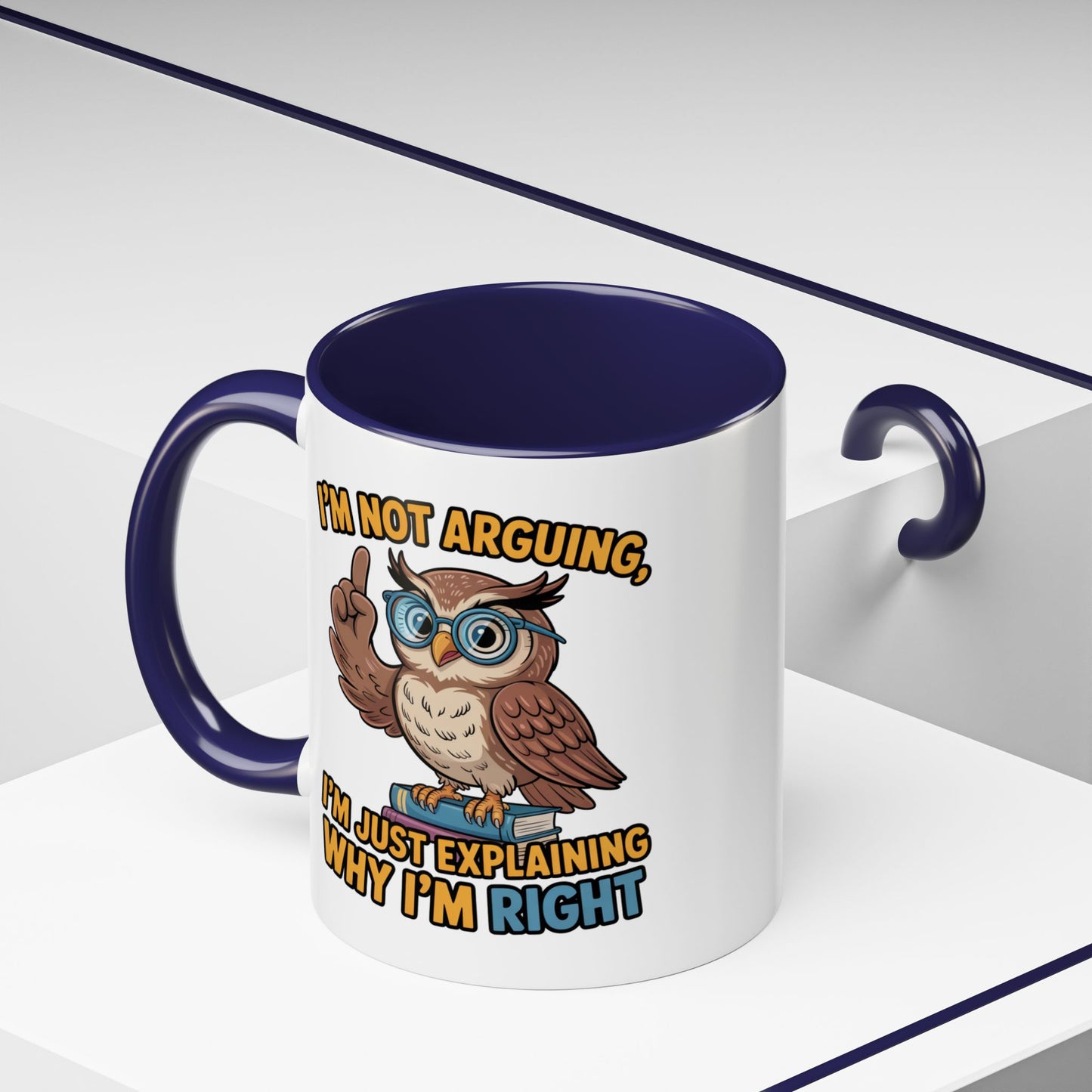 Office Mug - I'm Not Arguing