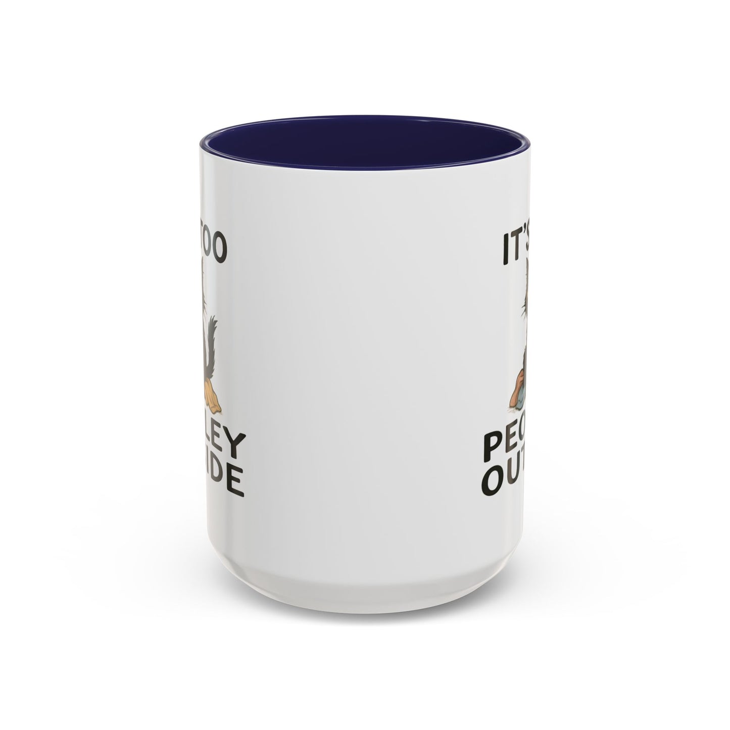 Animal Mug - It's Too Peopley Outside