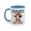 Humor Mug - You're About as Pleasant
