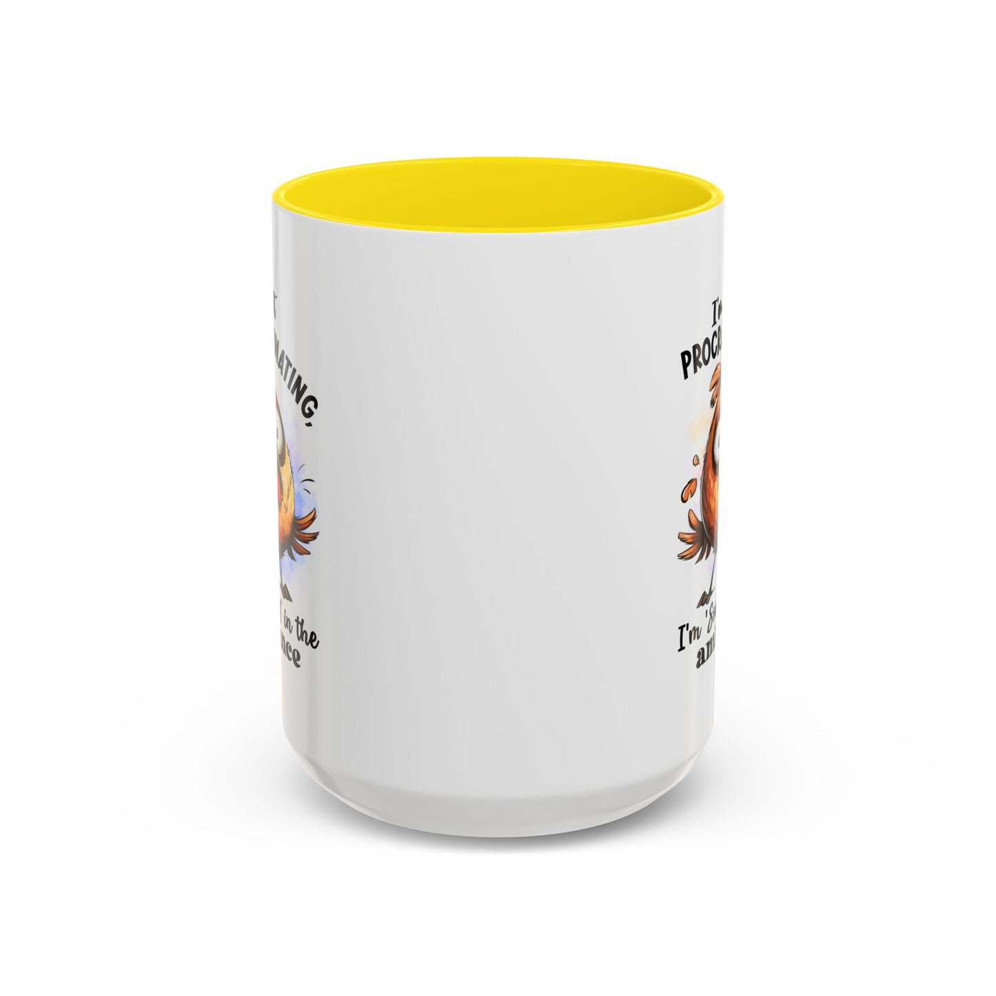Humor Mug - I'm Not a Procrastinating