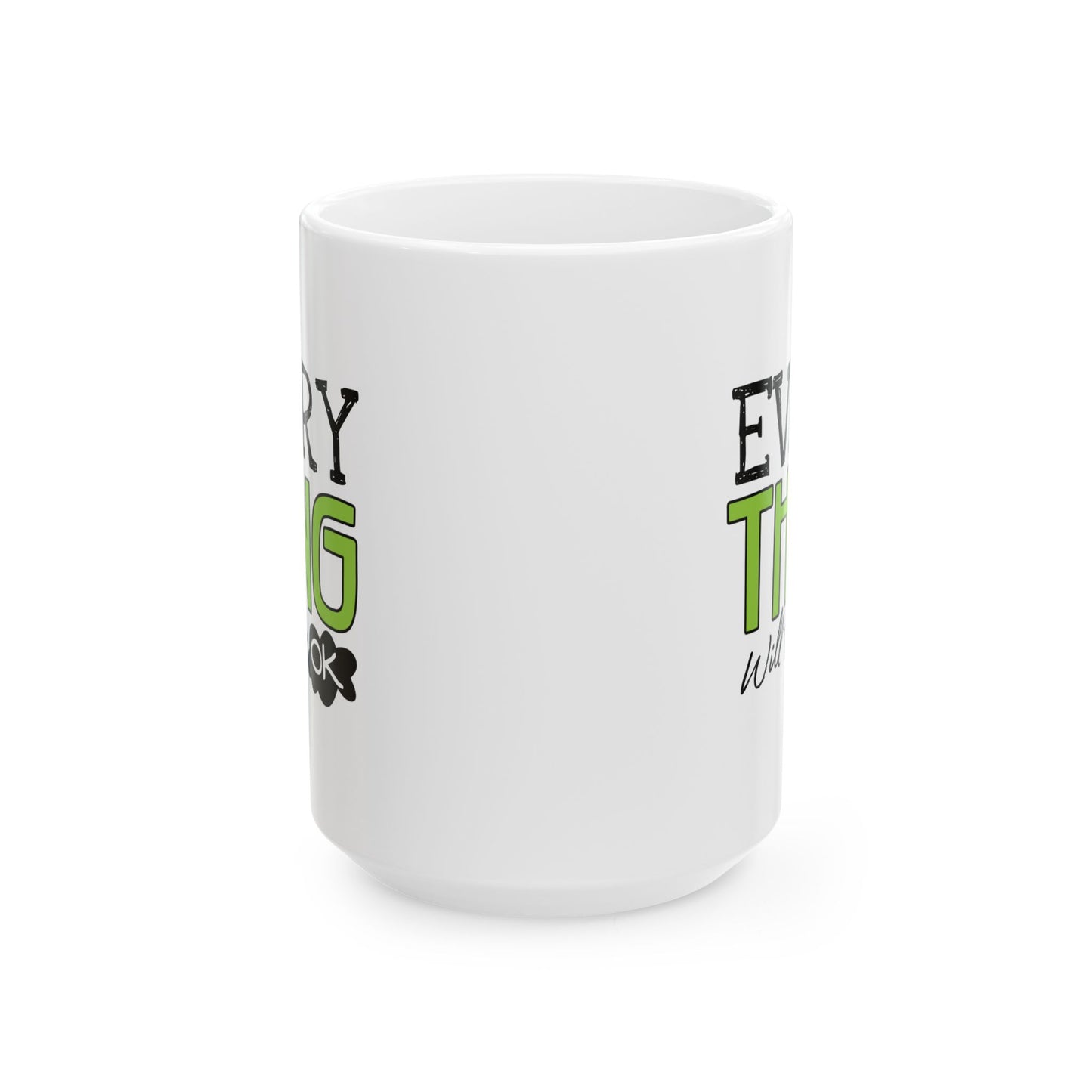 Wellness Mug - Everything Will Be Ok 1