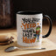 Humor Mug - You Just Yeed Your Last Haw