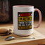 Office Mug - Warning I'm Retired