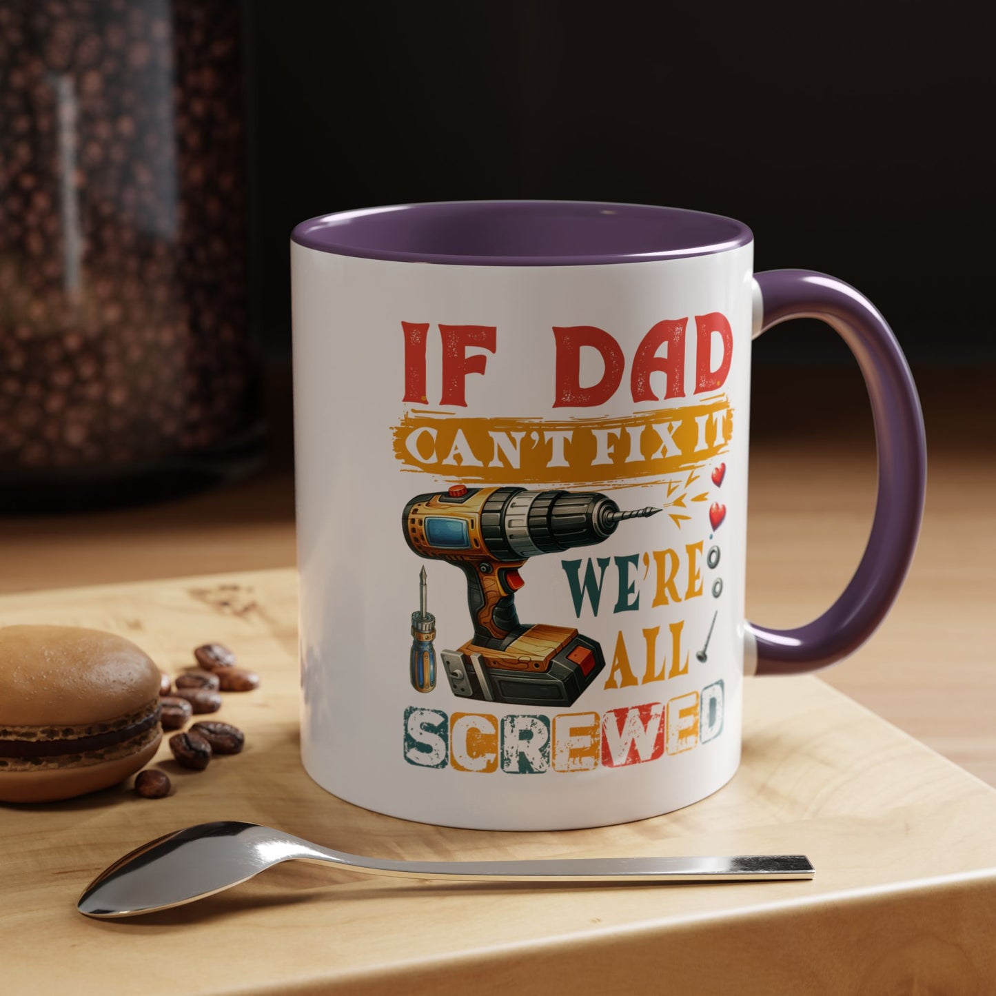 Father's Day Mug - If Dad Can't fix It