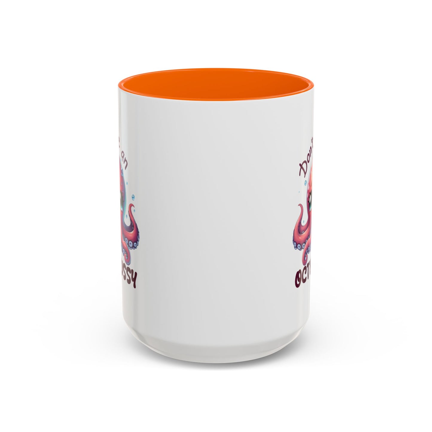 Humor Mug - Don't Be An Octopussy