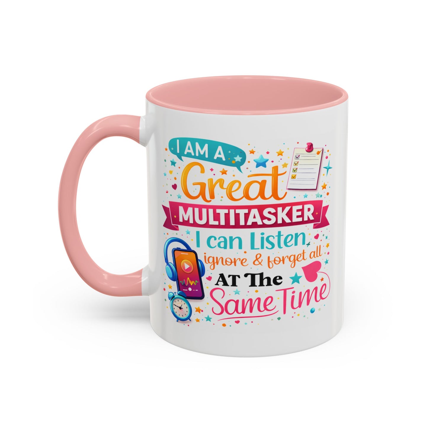 Humor Mug - I Am a Great Multitasker