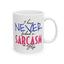 Adult Mug - I Have Never Faked A Sarcasm