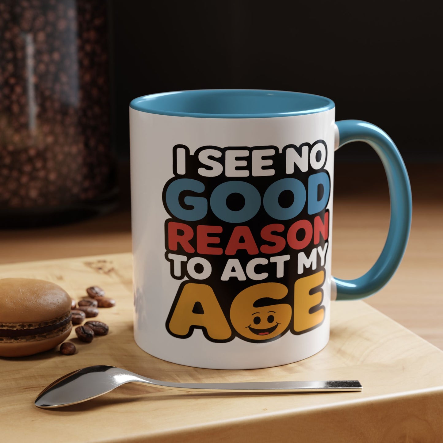 Humor Mug - I See No Good Reason