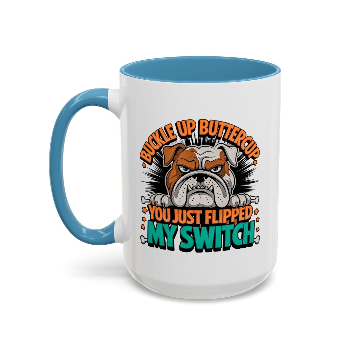 Humor Mug - Buckle Up Buttercup