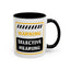 Humor Mug - Warning Selective Hearing