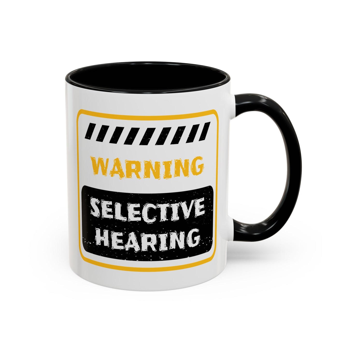 Humor Mug - Warning Selective Hearing