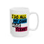 Adult Mug - I Do All My Own Nude Scenes