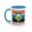 Alien Mug - Believe