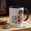 Humor Mug - I'm Not Always a Bitch