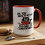 Animal Mug - Oh, You Need To Get Up?