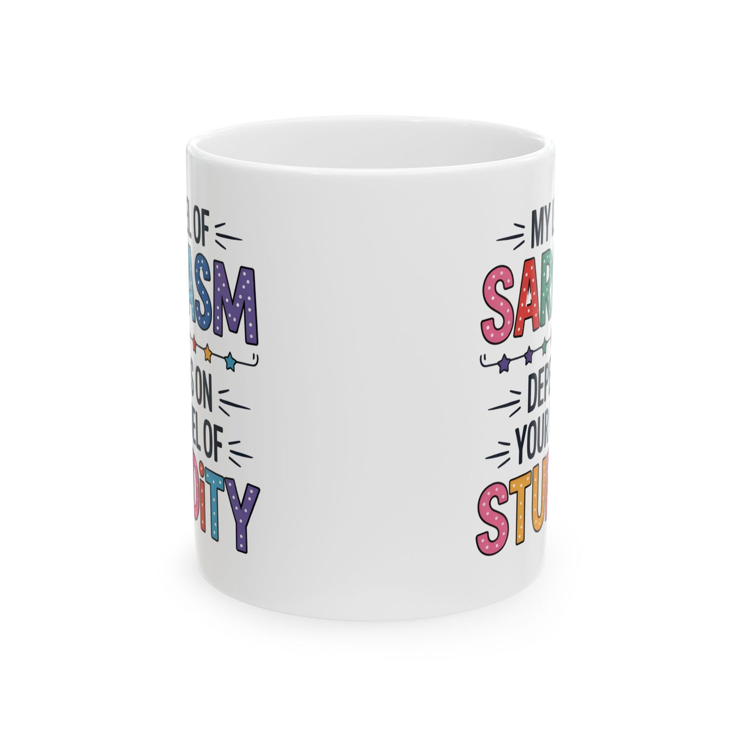 Humor Mug - My Level of Sarcasm