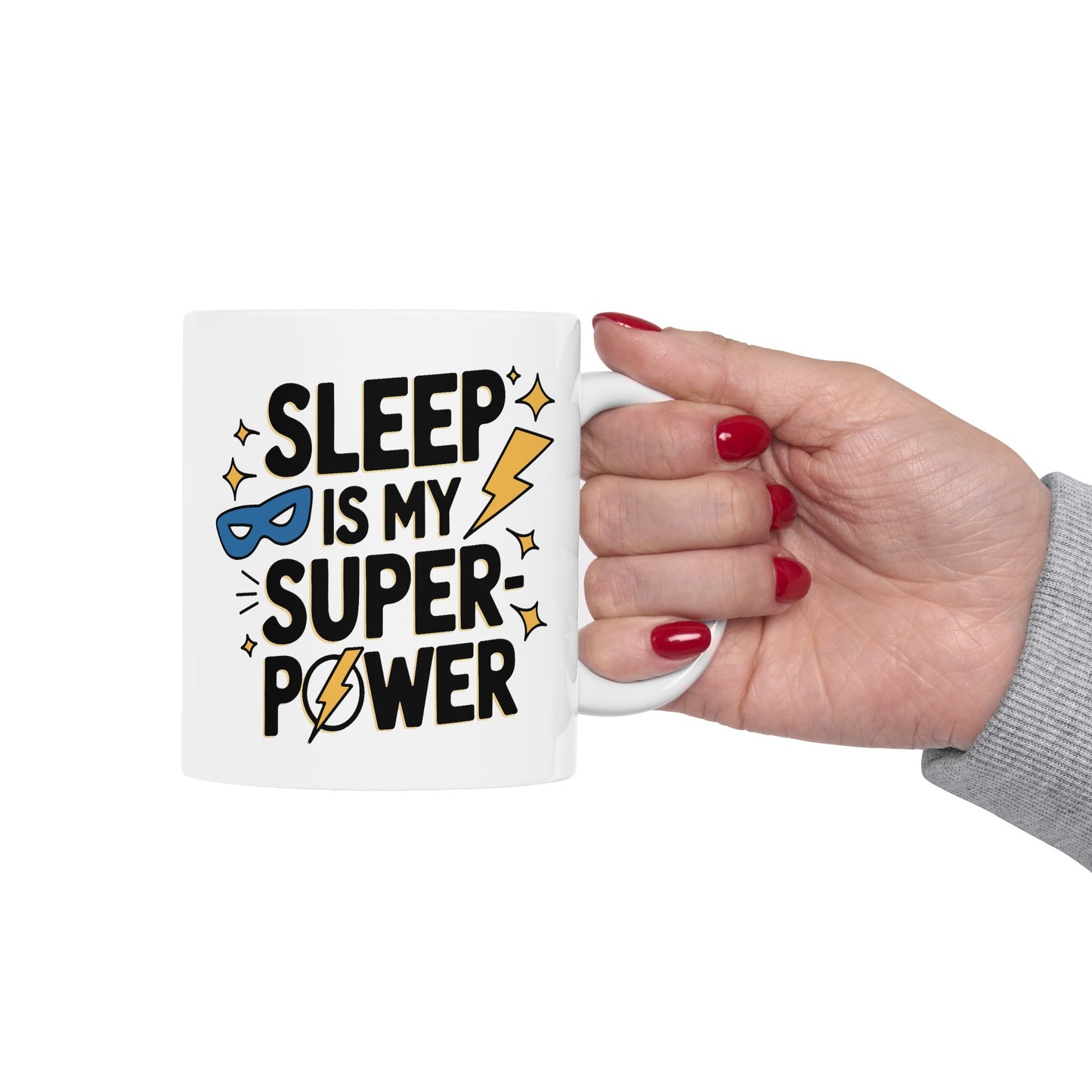 Humor Mug - Sleep is My Super-Power