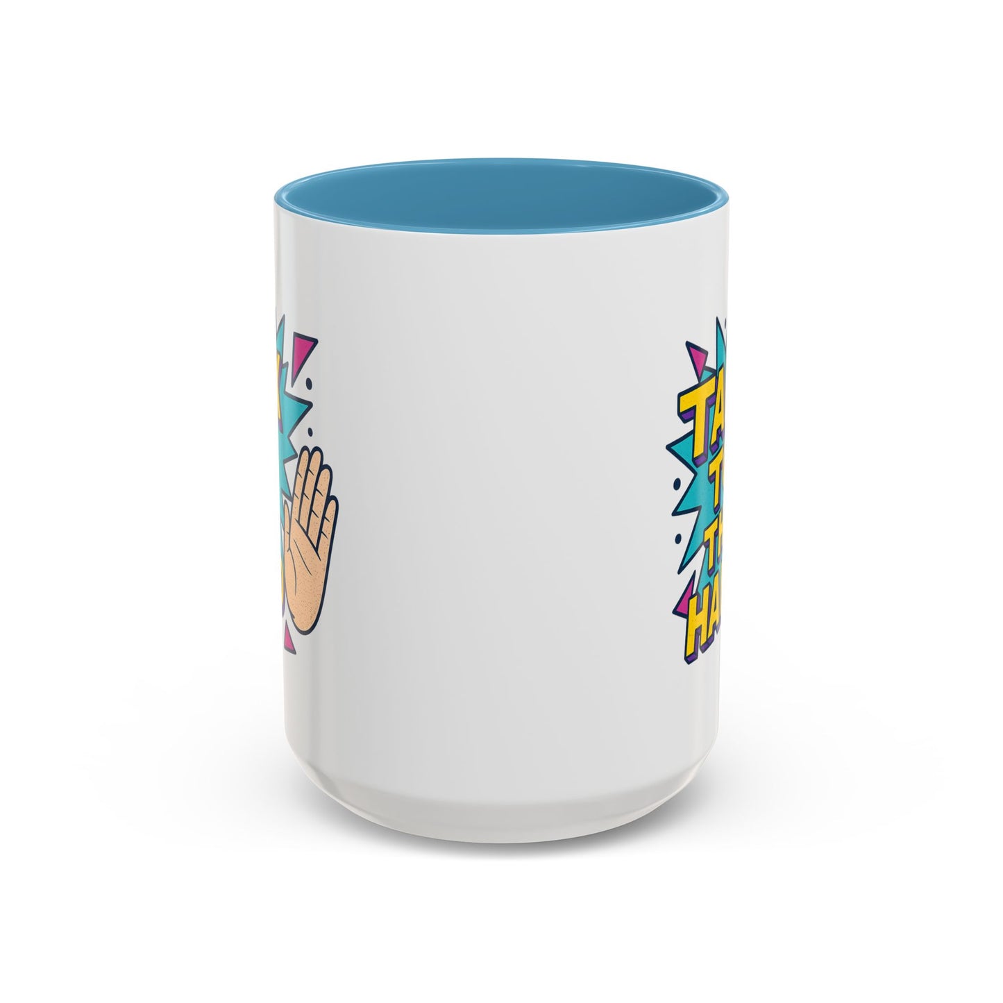 Humor Mug - Talk To the Hand