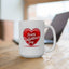 Valentine's Day Mug - Happy Red Heart