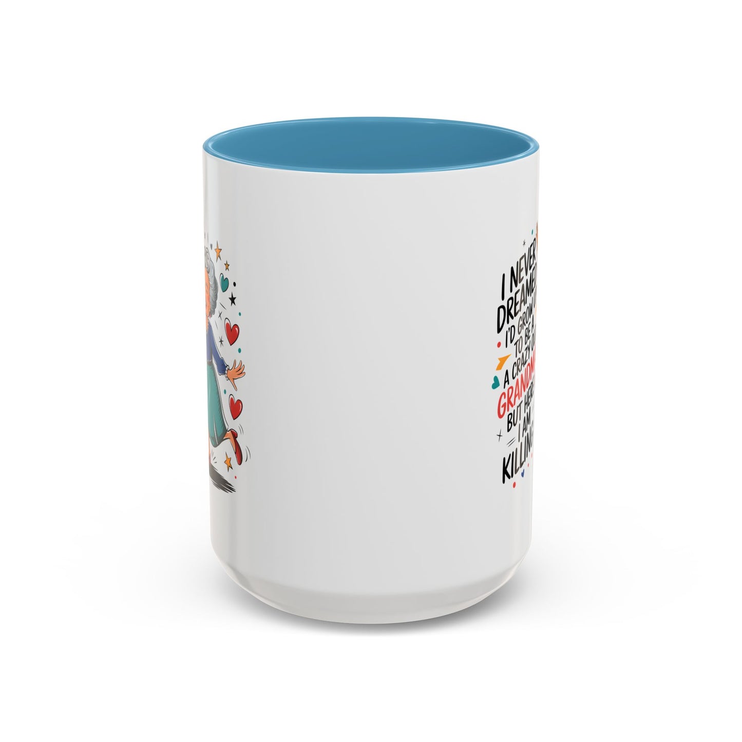 Humor Mug - I Never Dreamed I'd Grow Up
