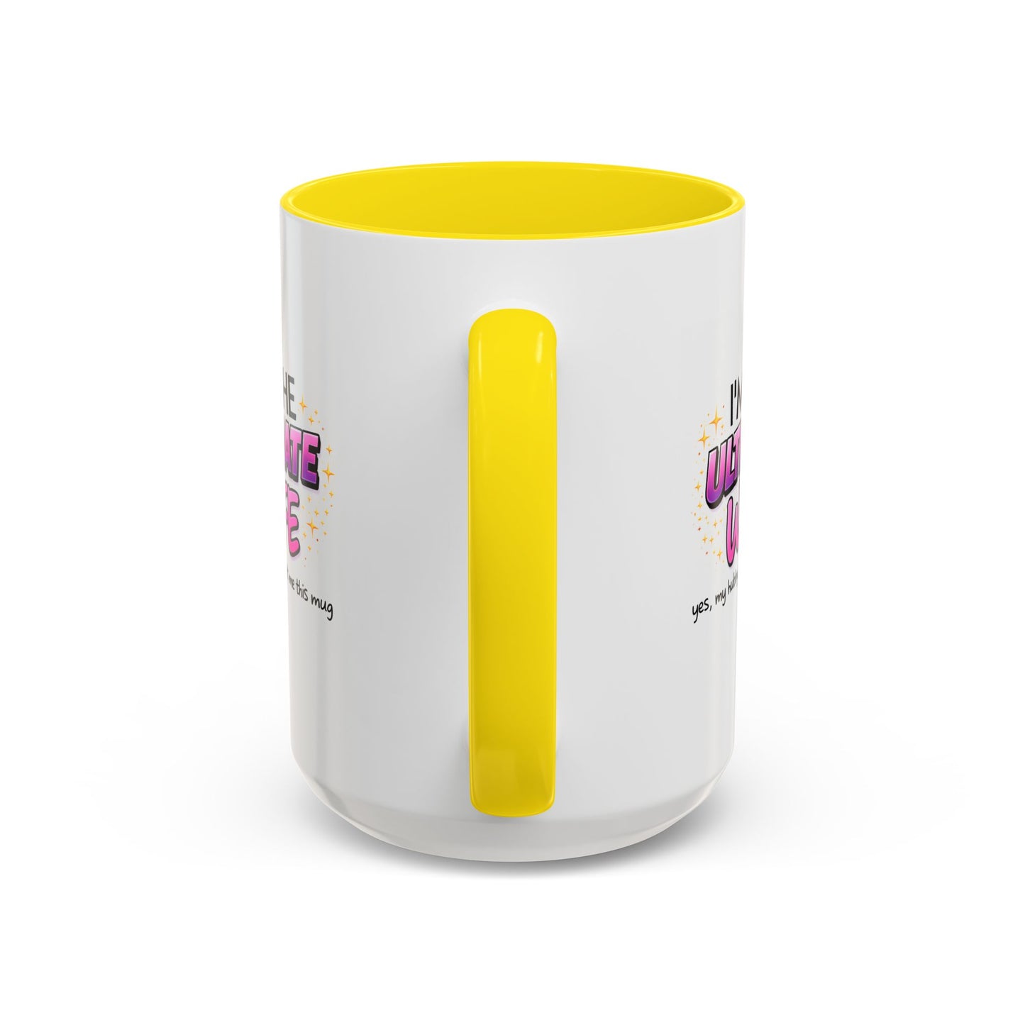 Anniversary Mug - I'm The Ultimate Wife