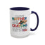 Adult Mug - I Have Neither The Time