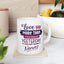 Humor Mug - Love You More Than Yesterday