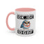 Humor Mug - Just So We're Clear