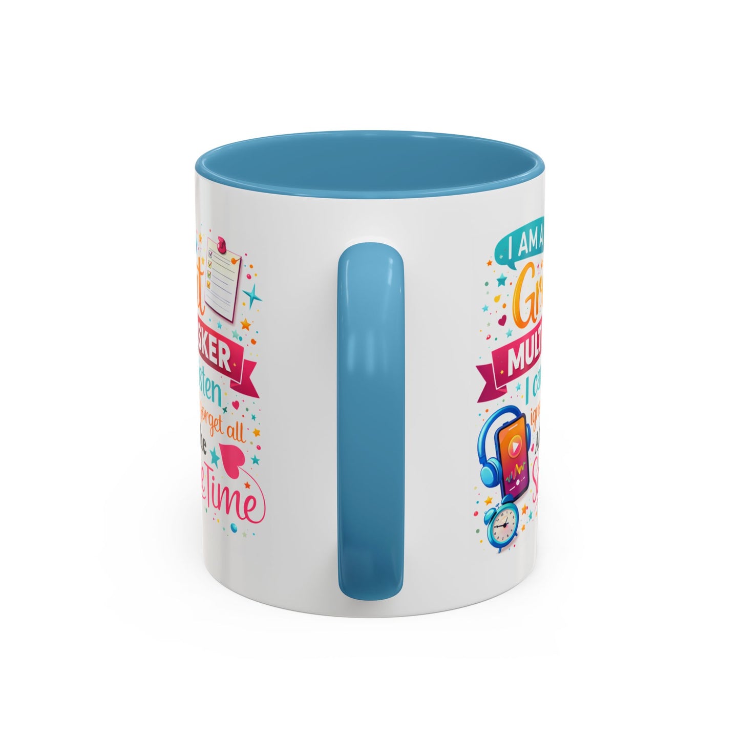 Humor Mug - I Am a Great Multitasker