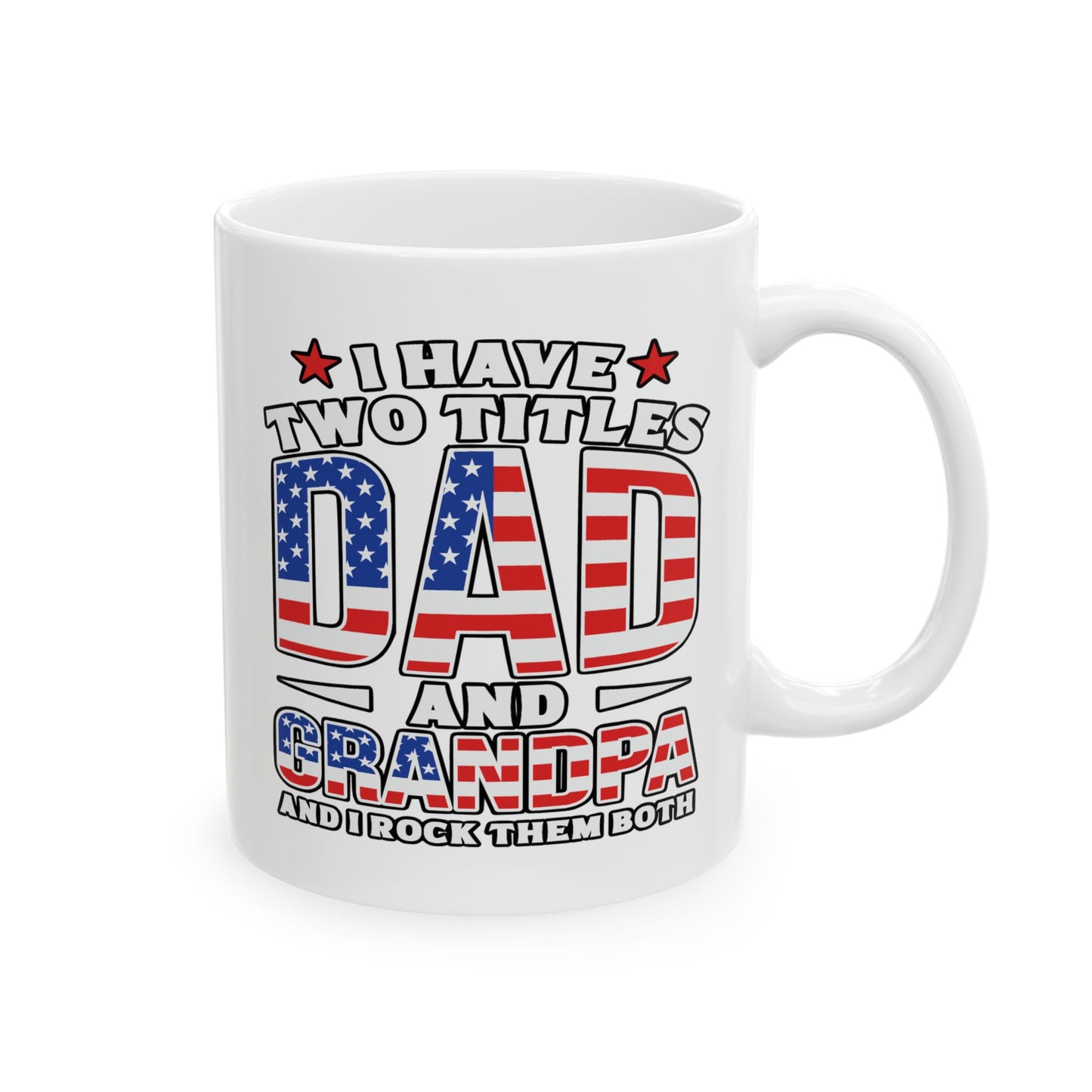Father's Day Mug - I have Two Titles
