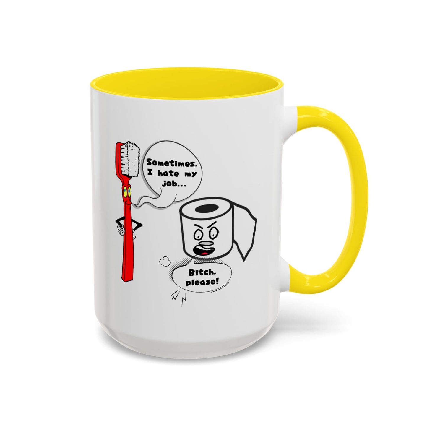 Humor Mug - Sometimes I Hate My Job