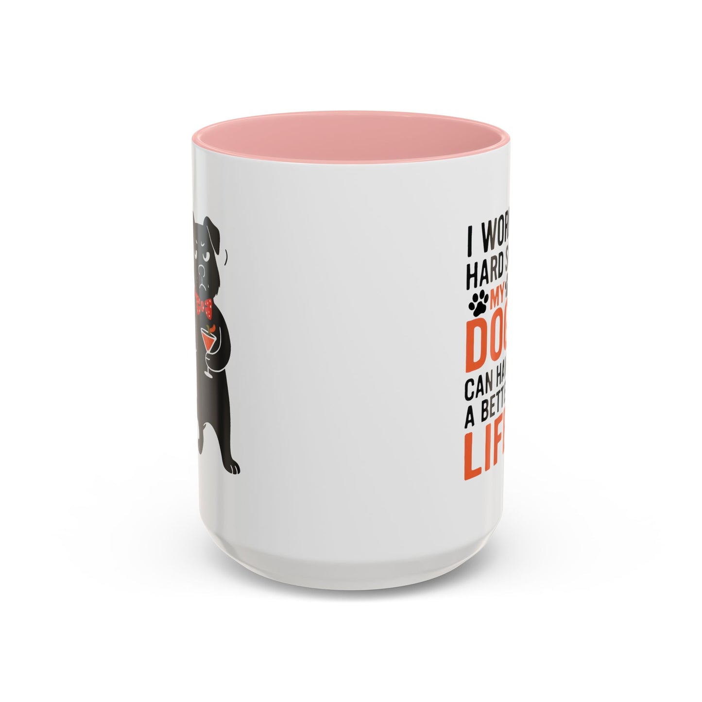 Animal Mug - I Work Hard So My Dog