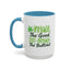 Humor Mug - Inhale the Good Shit Exhale the Bullshit